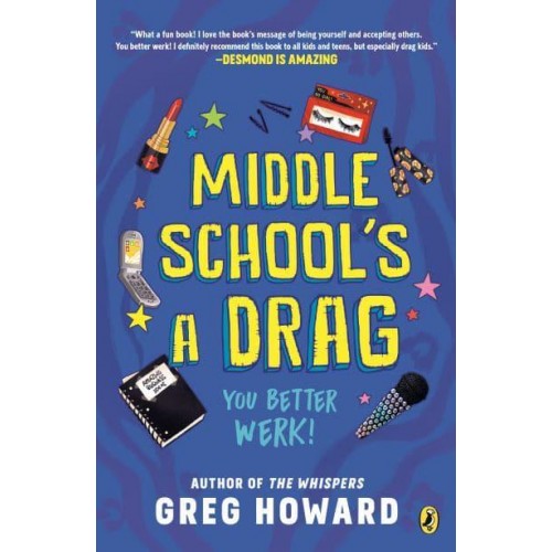 Middle School's a Drag, You Better Werk!