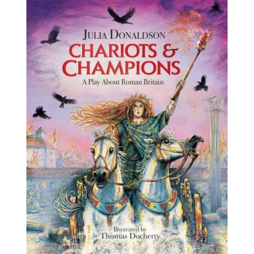 Chariots & Champions A Play About Roman Britain