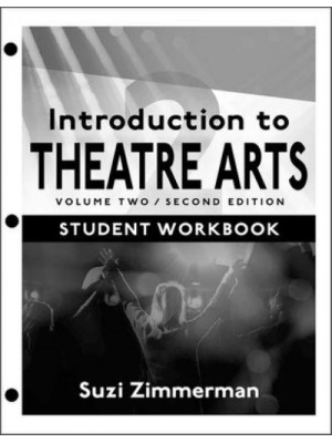 Introduction to Theatre Arts 2 Student Workbook / Volume Two / Second Edition