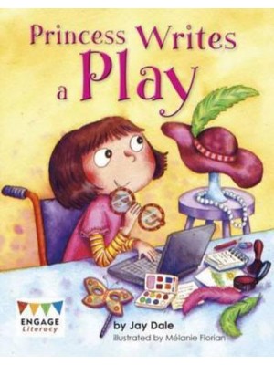 Princess Writes a Play - Engage Literacy