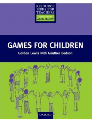 Games for Children - Resource Books for Teachers