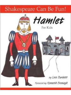 Hamlet for Kids - Shakespeare Can Be Fun!
