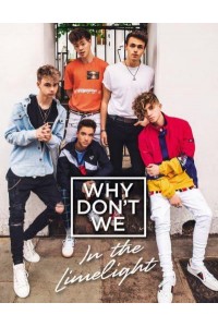 Why Don't We In the Limelight
