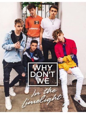 Why Don't We In the Limelight