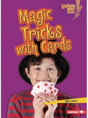 Magic Tricks With Cards - Lightning Bolt Books (R) -- Magic Tricks