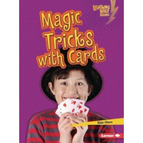 Magic Tricks With Cards - Lightning Bolt Books (R) -- Magic Tricks