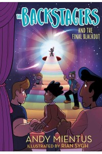The Backstagers and the Final Blackout - The Backstagers