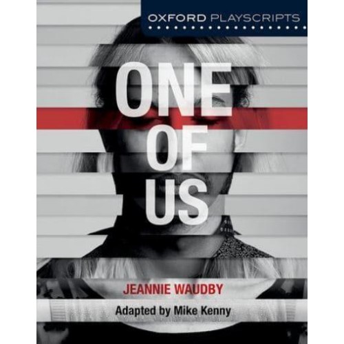 One of Us - Oxford Playscripts