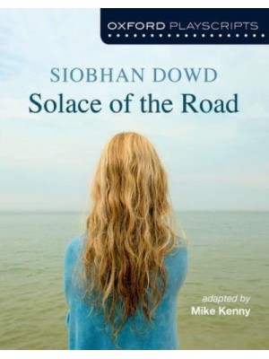 Solace of the Road - Oxford Playscripts