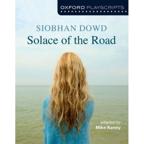 Solace of the Road - Oxford Playscripts