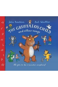 The Gruffalo's Child and Other Songs