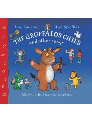 The Gruffalo's Child and Other Songs
