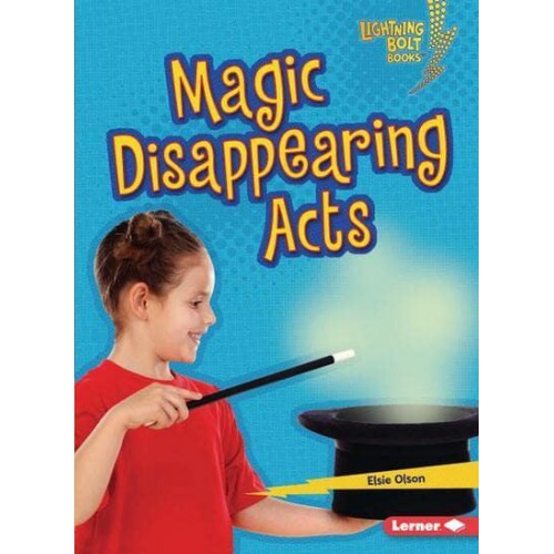 Magic Disappearing Acts - Lightning Bolt Books (R) -- Magic Tricks
