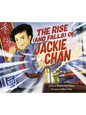 The Rise (And Falls) of Jackie Chan