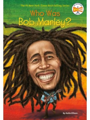 Who Was Bob Marley? - Who Was?