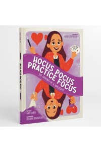 Hocus Pocus Practice Focus The Making of a Magician