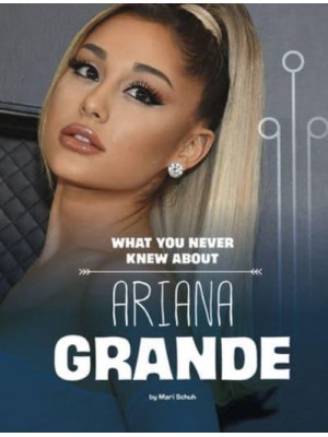 What You Never Knew About Ariana Grande - Behind the Scenes Biographies