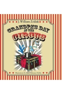 Grandpa's Day at the Circus