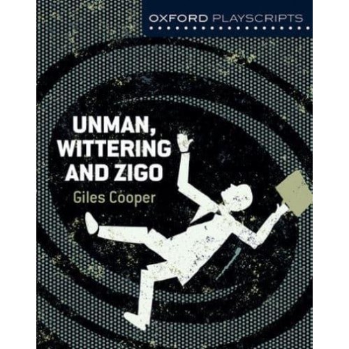 Unman, Wittering and Zigo - Dramascripts