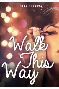 Walk This Way - Lorimer Real Love