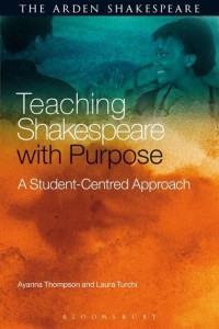 Teaching Shakespeare With Purpose A Student-Centred Approach