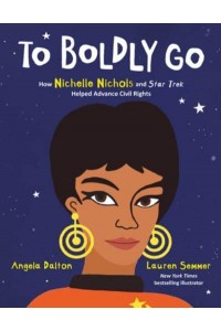To Boldly Go: How Nichelle Nichols and Star Trek Helped Advance Civil Rights