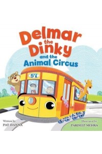 Delmar the Dinky and the Animal Circus