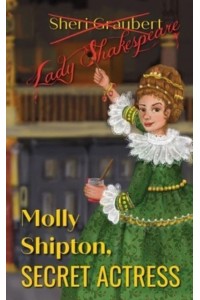 Molly Shipton Secret Actress