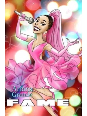 Fame Ariana Grande