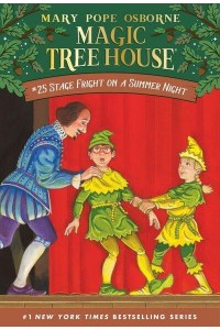 Stage Fright on a Summer Night - Magic Tree House