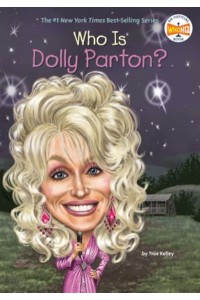 Who Is Dolly Parton? - Who Was?
