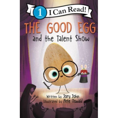 The Good Egg and the Talent Show - I Can Read! 1, Beginning Reading