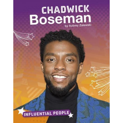 Chadwick Boseman - Influential People