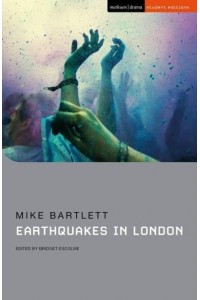 Earthquakes in London - Methuen Drama Student Editions