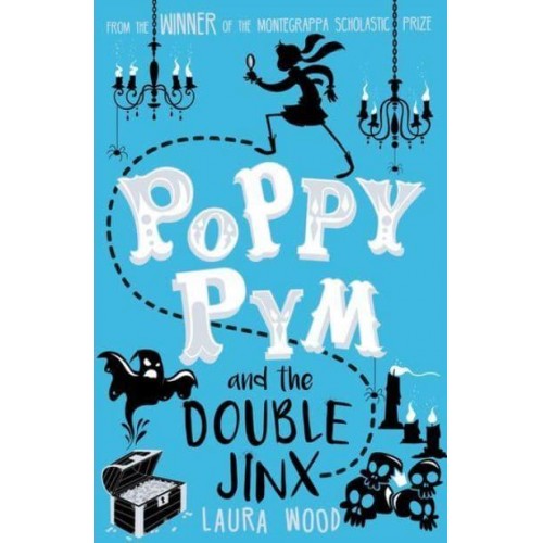 Poppy Pym and the Double Jinx - Poppy Pym