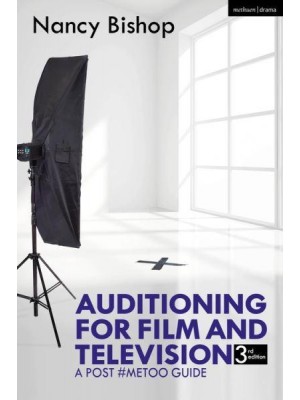 Auditioning for Film and Television A Post #MeToo Guide
