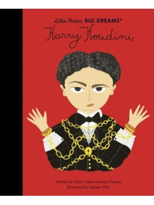 Harry Houdini - Little People, Big Dreams