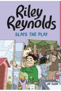 Riley Reynolds Slays the Play - Riley Reynolds