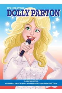 Dolly Parton A Graphic Novel - It's Her Story