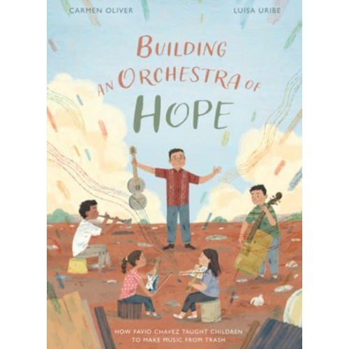 Building an Orchestra of Hope How Favio Chavez Taught Children to Make Music from Trash