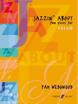 Jazzin' About (Cello) Fun Pieces for Cello - Jazzin' About