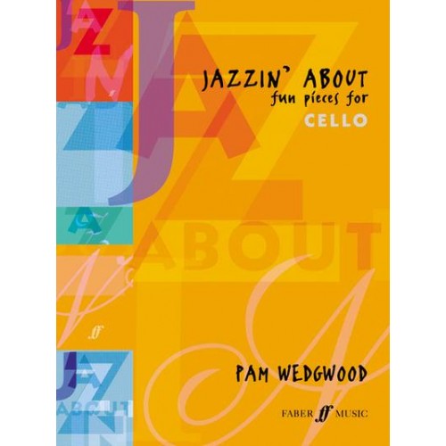 Jazzin' About (Cello) Fun Pieces for Cello - Jazzin' About