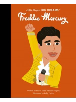 Freddie Mercury - Little People, Big Dreams