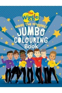Meet The Wiggles! Jumbo Colouring Book - The Wiggles