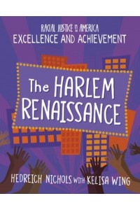 The Harlem Renaissance - Racial Justice : Excellence and Achievement
