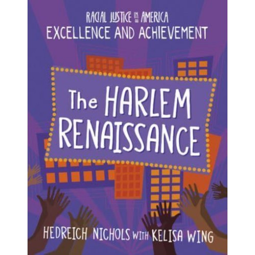 The Harlem Renaissance - Racial Justice : Excellence and Achievement