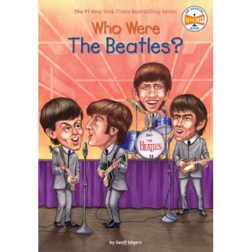 Who Were the Beatles? - Who Was-- ?
