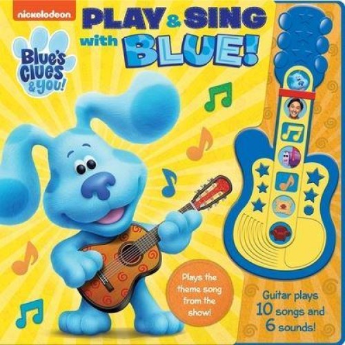 Nickelodeon Blue's Clues & You!: Play & Sing With Blue! Sound Book