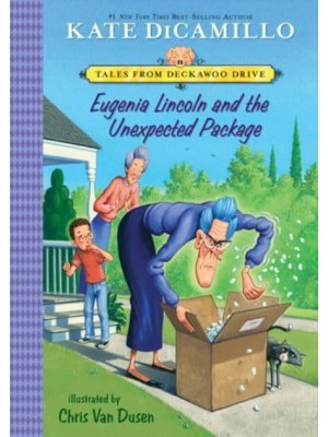 Eugenia Lincoln and the Unexpected Package: #4 - Tales from Deckawoo Drive