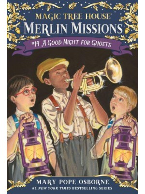A Good Night for Ghosts. A Stepping Stone Book (TM) - Magic Tree House (R) Merlin Mission